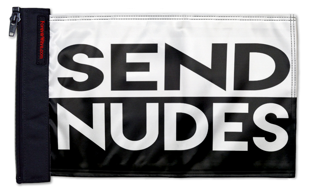 Send Nudes 12"x18" Forever Wave Flag for Jeep Wrangler TJ 1996-2006
