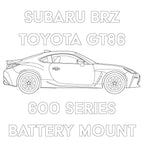 2013+ Subaru BRZ/Toyota 86 600 Series Battery Mount