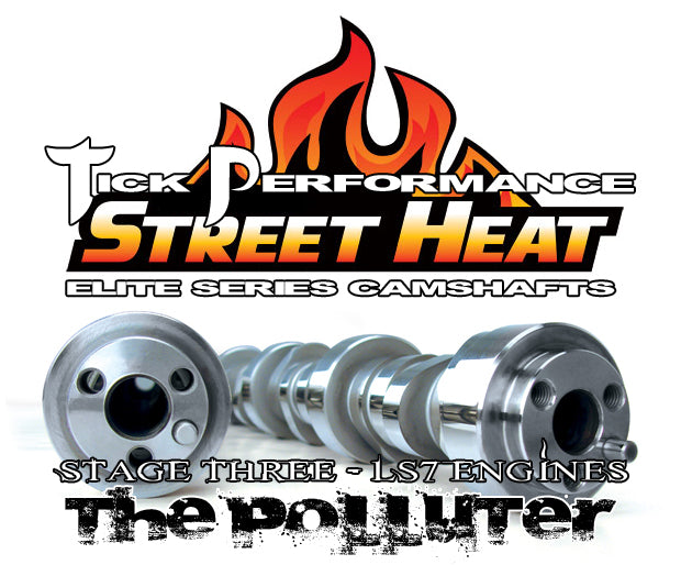 Street Heat Stage 3 POLLUTER Camshaft for LS7 Engines By Tick Performance