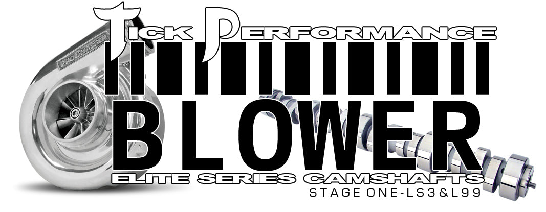 Blower Stage 1 Camshaft for LS3 & L99 Engines By Tick Performance