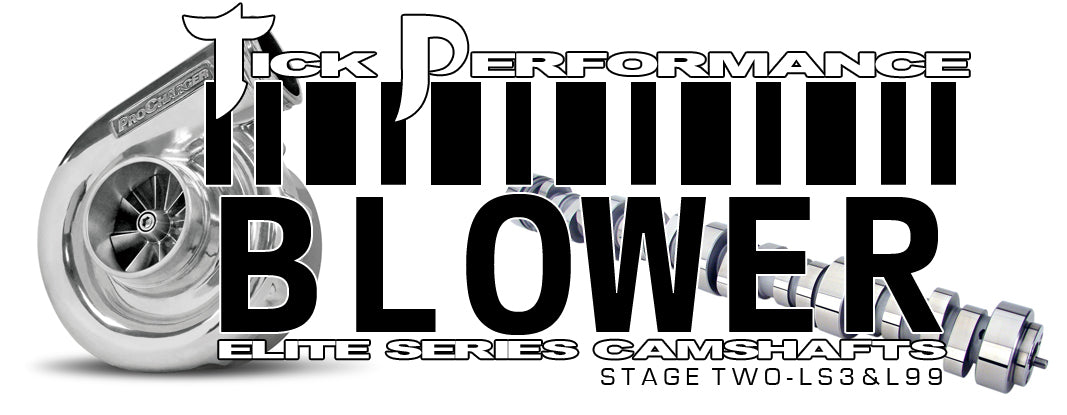 Blower Stage 2 Camshaft for LS3 & L99 Engines By Tick Performance